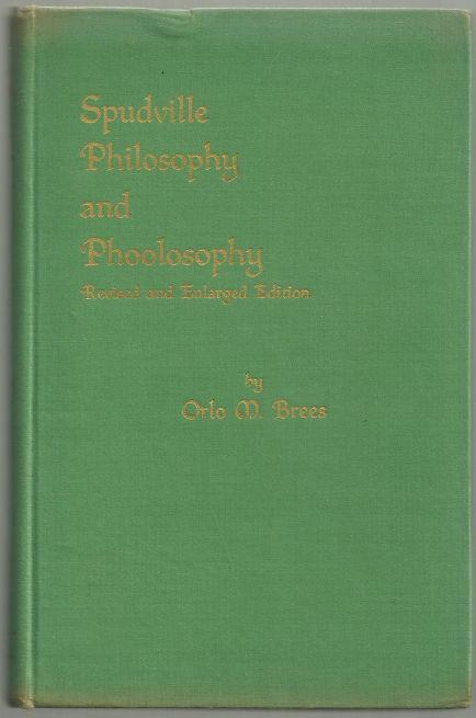 Spudville Philosophy and Phoolosophy Signed by Orlo Brees 1945 Poetry Illus