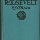 Forward with Roosevelt an Authentic Narrative of His Life by P. J. O'Brien 1936
