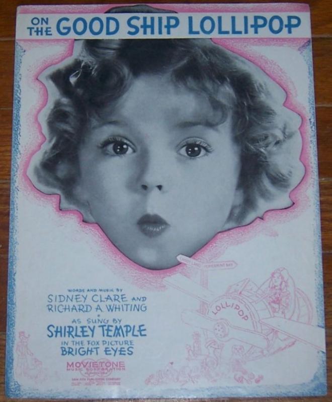 On the Good Ship Lollipop Sung by Shirley Temple in Bright Eyes 1939 Sheet Music