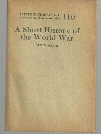 Short History of the World War by Leo Markun 1927 Little Blue Book Vol. 110
