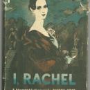 I, Rachel a Biographical Novel by March Cost 1957 1st edition with Dust Jacket