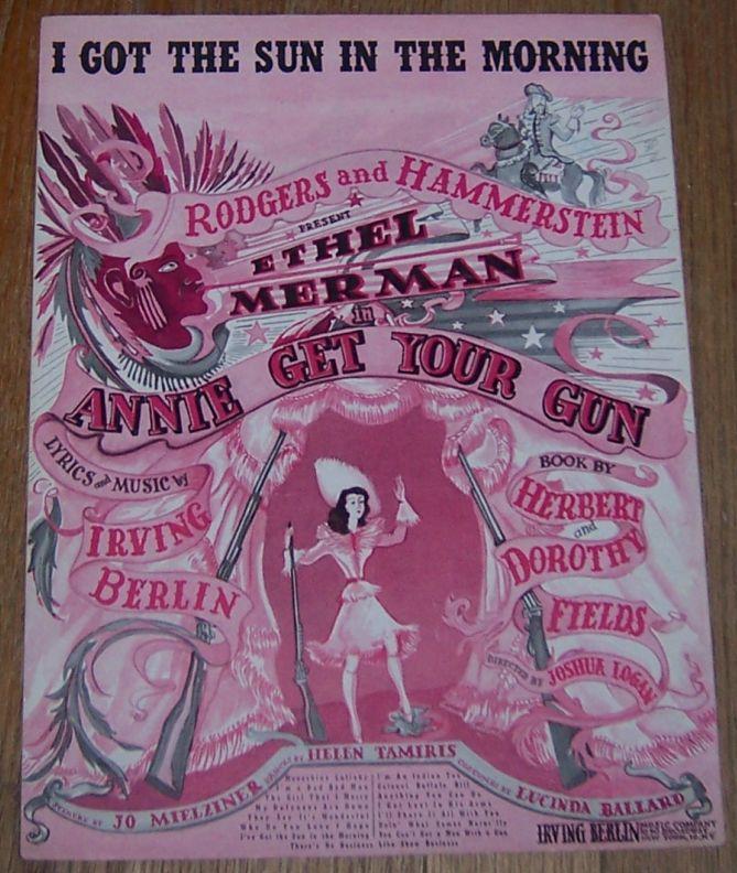 I Got the Sun in the Morning Ethel Merman in Annie Get Her Gun 1946 Sheet Music