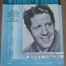 Vieni, Vieni Introduced By Rudy Valle and His Orchestra The Continental Hit 1937