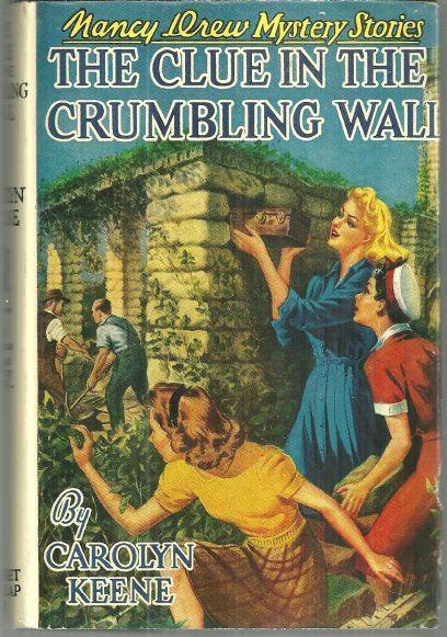 Clue in the Crumbling Wall by Carolyn Keene Nancy Drew #22 with Dust Jacket