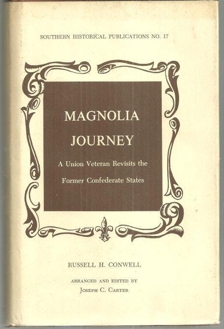 Magnolia Journey a Union Veteran Revisits the Former Confederate States 1974 DJ
