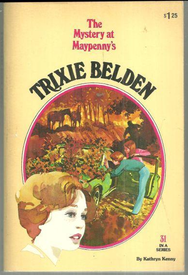 Trixie Belden and the Mystery at Maypenny's #31 by Kathryn Kenny 1st edition