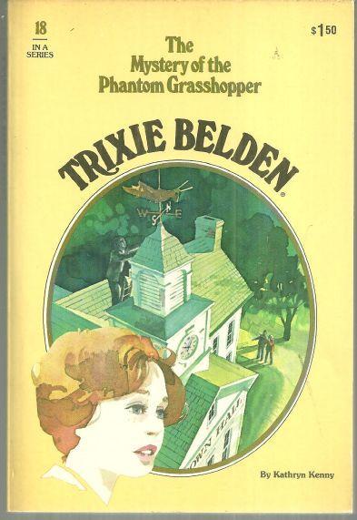 Trixie Belden and the Mystery of the Phantom Grasshopper #18 by Kathryn Kenny