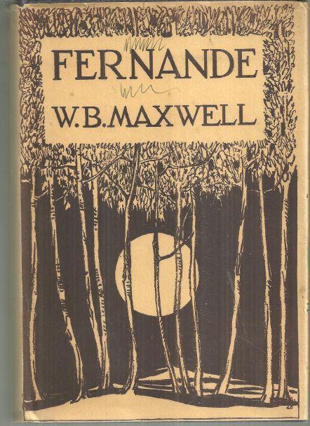 Fernande by W. B. Maxwell 1925 Novel in Dust Jacket