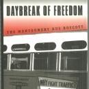 Daybreak of Freedom the Montgomery Bus Boycott Edited by Stewart Burns 1997 1st
