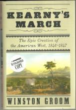 Kearny's March the Epic Creation of the American West, 1846-1847 Signed 2011 1st