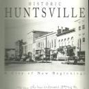 Historic Huntsville a City of New Beginnings Signed by Elise Hopkins Stephens DJ