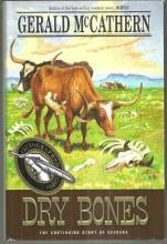 Dry Bones the Continuing Story of Ceebara Signed by Gerald McCathern 1999 1st DJ