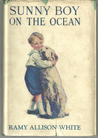 Sunny Boy on the Ocean by Ramy Allison White 1925 with Dust Jacket #8 Illus