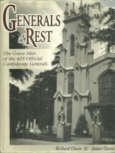 Generals at Rest the Grave Sites of the 425 Official Confederate Generals 1st DJ