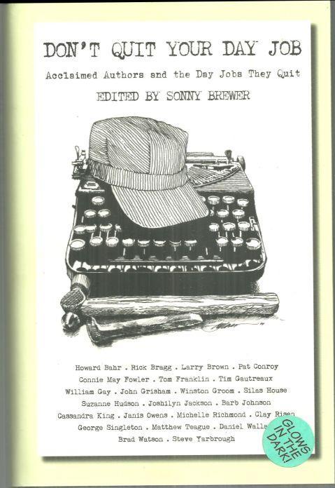 Don't Quit Your Day Job Edited by Sonny Brewster 2010 Signed 1st edition with DJ