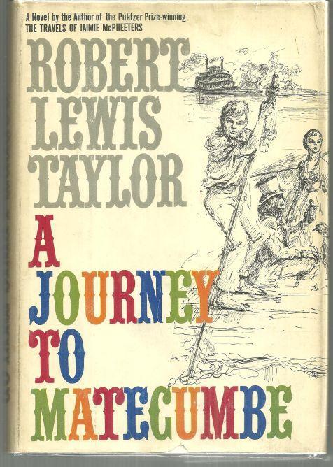 Journey to Matecumbe by Robert Lewis Taylor 1961 1st edition with Dust Jacket