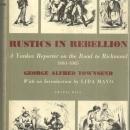 Rustics in Rebellion a Yankee Reporter on the Road to Richmond 1861-1865 1st ed