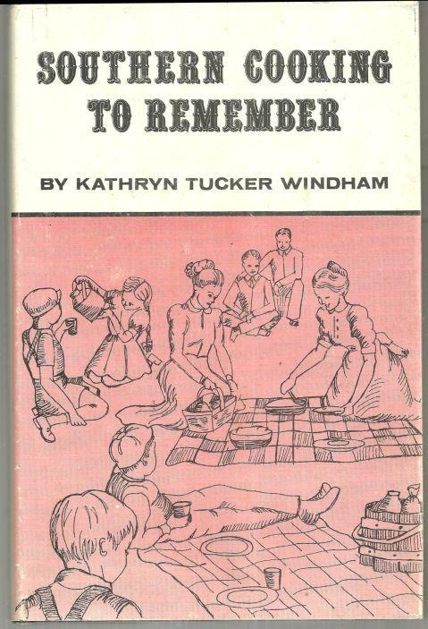 Southern Cooking to Remember Signed by Kathryn Tucker Windham 1977 1st ed DJ