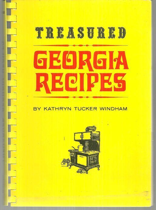 Treasured Georgia Recipes by Kathryn Tucker Windham 1973 1st edition
