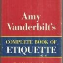 Amy Vanderbilt's Complete Book of Etiquette the Guide to Gracious Living 1958 DJ