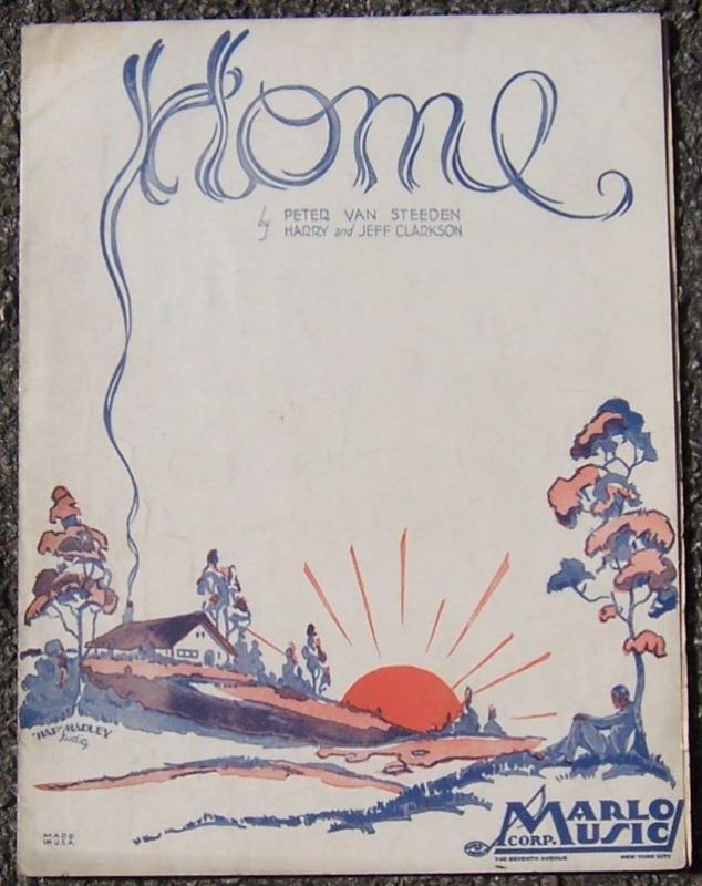 Home Words and Music By Peter Van Steeden and Harry and Jeff Clarkson 1931 Music