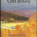 Odd Botany Poems by Thorpe Moeckel 2002 1st edition