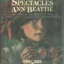 Spectacles by Ann Beattie Illustrated by Winslow Pinney Pels 1985 1st edition DJ