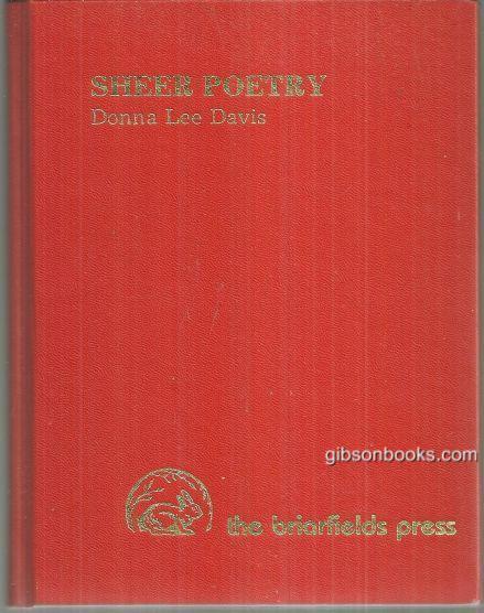 Sheer Poetry a Book of Poems in Three Parts Signed by Donna Lee Davis 1981 1st