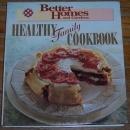 Better Homes and Gardens Healthy Family Cookbook Edited by Mary Williams 1995