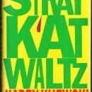 Stray Kat Waltz by Karen Kijewski 1988 1st edition with Dust Jacket Kat Colorado