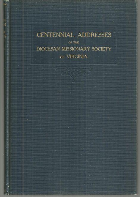 Addresses Delivered at the Protestant Episcopal Church in the Diocese of VA 1929