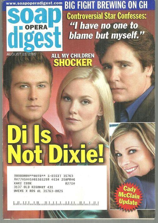 Soap Opera Digest August 23, 2005 All My Children, DI is Not Dixie on the Cover