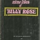 Nine Lives of Billy Rose an Intimate Biography by Polly Rose Gottlieb 1968 DJ
