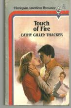 Touch of Fire by Cathy Gillen Thacker 1984 Harlequin American Romance