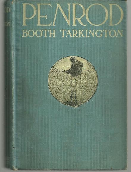 Penrod by Booth Tarkington 1915 Illustrated by Gordon Grant Classic Novel