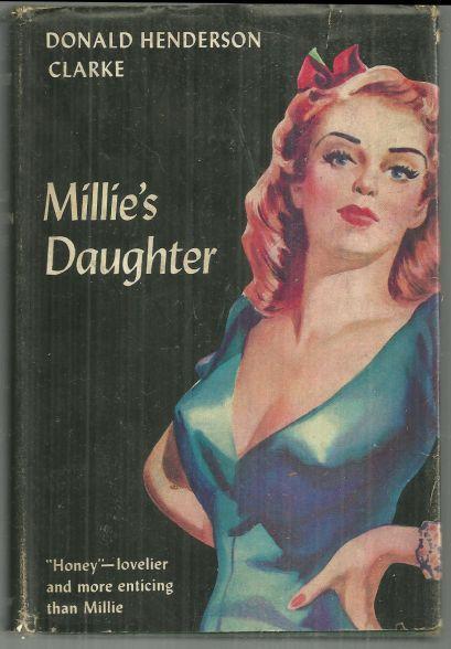 Millie's Daughter By Donald Henderson Clarke 1939 Vintage Fiction with DJ