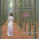 Woodsman's Daughter Signed By Gwyn Hyman Rubio 2005 1st edition with Dust Jacket