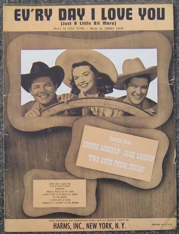 Ev'ry Day I Love You From Two Guys From Texas Starring Dennis Morgan 1948 Music