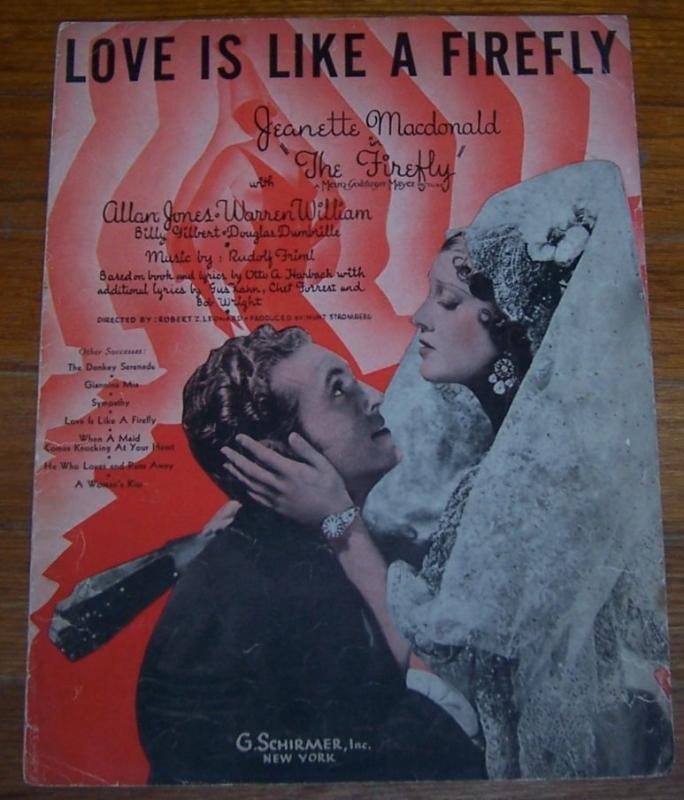Love Is Like a Firefly From Firefly Starring Jeanette MacDonald 1937 Sheet Music