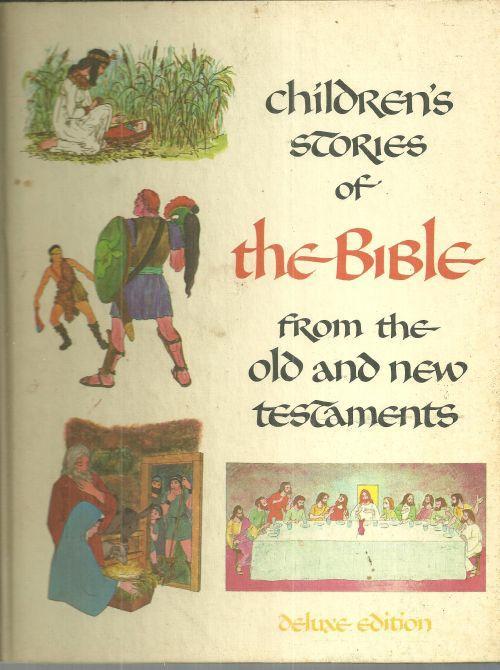 Children's Stories of the Bible from the Old and New Testaments 1968 Illustrated