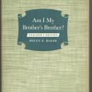 Am I My Brother's Brother a Course for Older Young People and Adults 1956