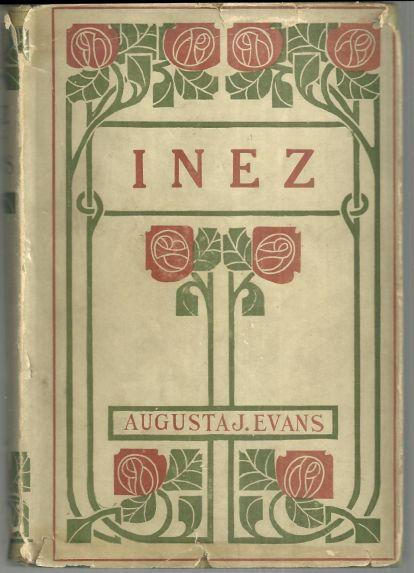 Inez by Augusta J. Evans Classic Victorian Novel with Dust Jacket