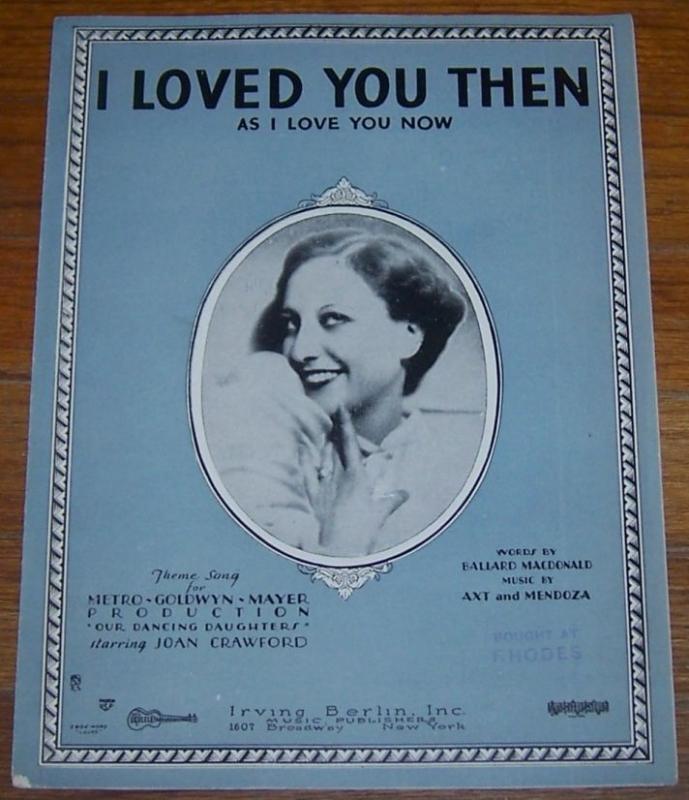 I Loved You Then As I Love You Now From Our Dancing Daughters w/Joan Crawford
