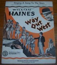 Singing a Song to the Stars From Way Out West Starring William Haines 1930 Music