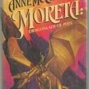 Moreta Dragonlady of Pern by Anne McCaffrey 1983 with Dust Jacket
