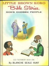 Little Brown Koko Bible Stories God's Chosen People Old Testament Book One 1964