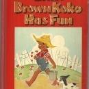 Little Brown Koko Has Fun by Blanche Seale Hunt 1945 Picture Book
