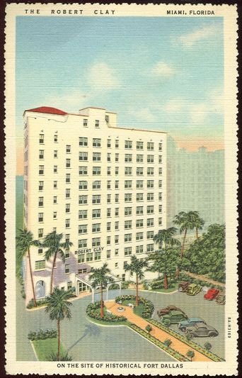 Postcard of The Robert Clay Hotel Miami, Florida 1947 Postcard