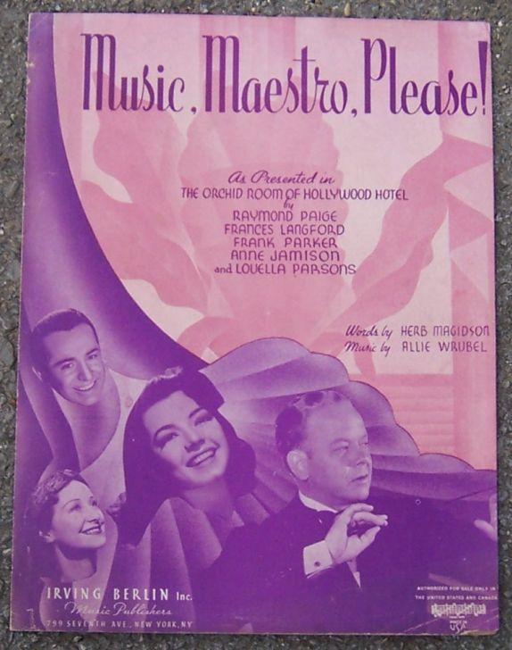 Music, Maestro, Please As Presented in The Orchid Room of Hollywood Hotel 1939