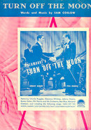 Turn Off the Moon Kenny Baker and Phil Harris 1937 Sheet Music